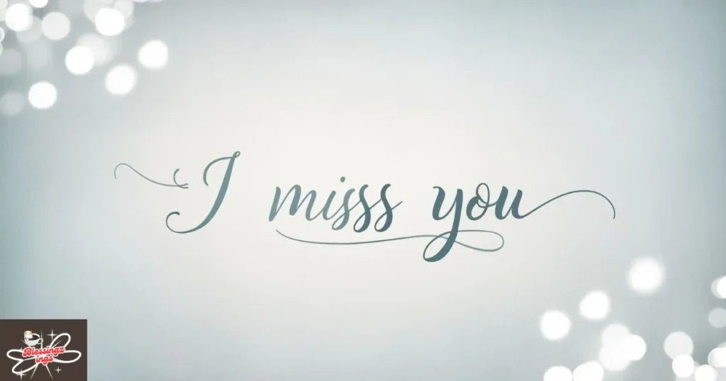 I Miss You Quotes