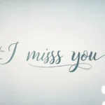 I Miss You Quotes